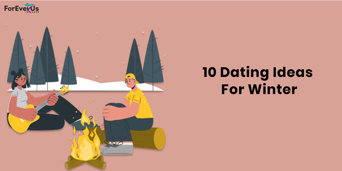 10 Winter Date Ideas To Warm Your Hearts In This Winter Season 