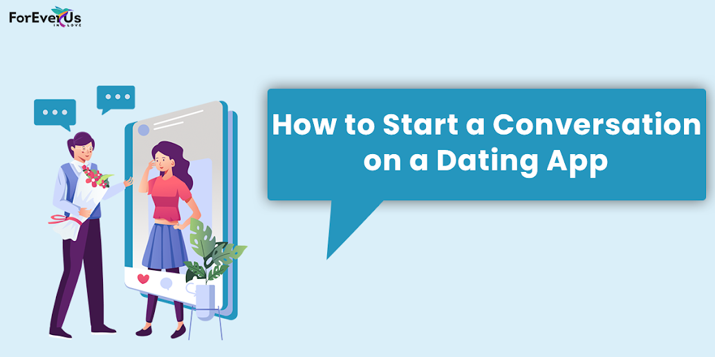 How To Start A Conversation On A Dating App