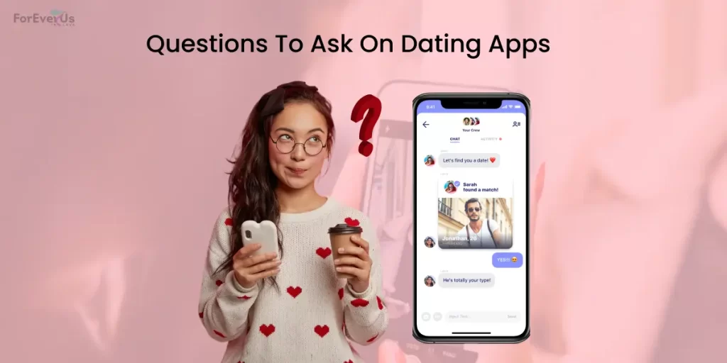 Questions To Ask On Dating Apps