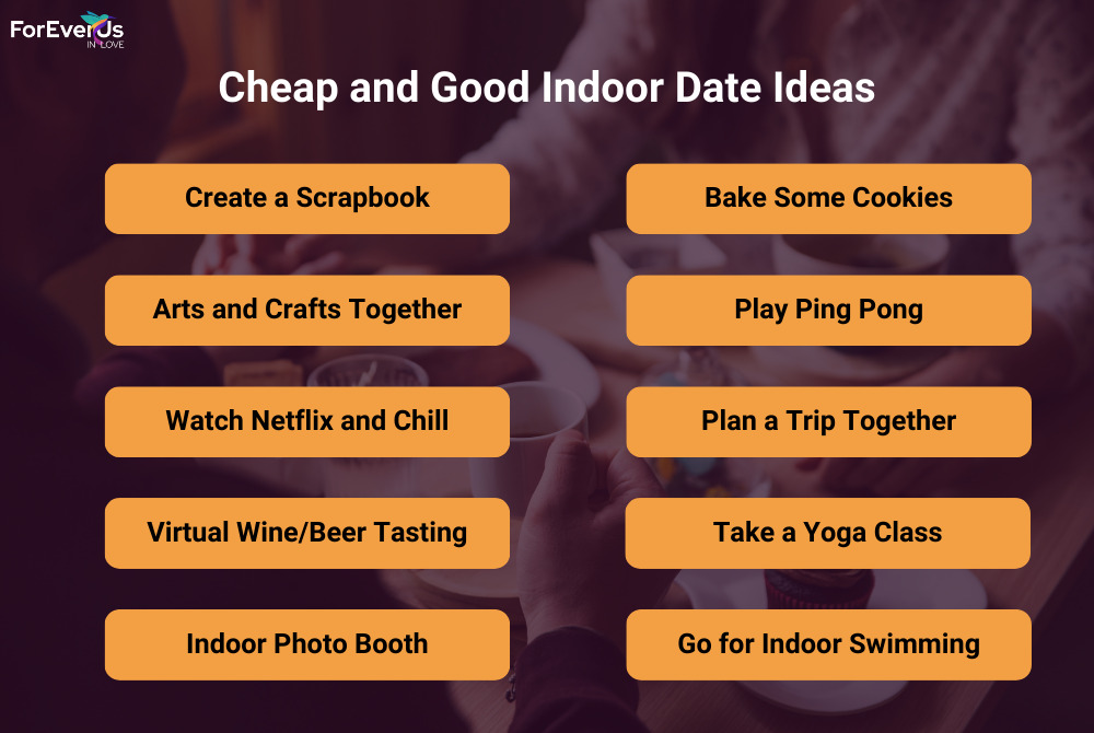 Cheap and Good Indoor Date Ideas