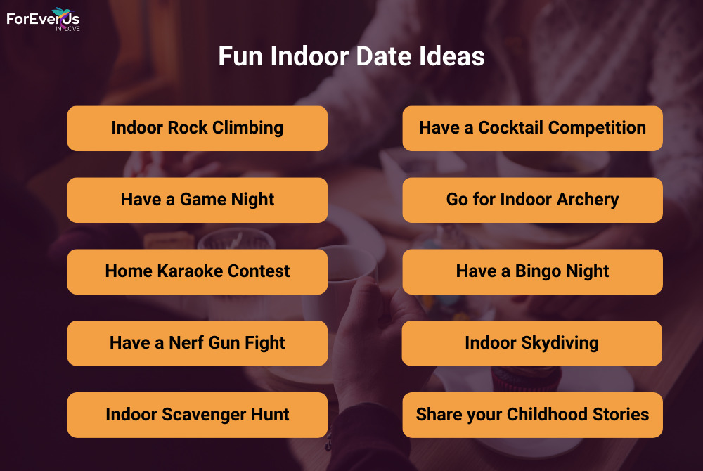 Fun Indoor Date Ideas