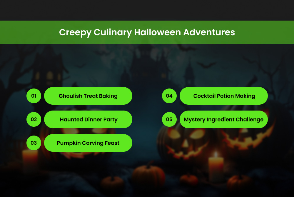 Creepy Culinary Halloween Adventures